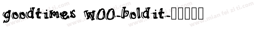 goodtimes w00-boldit字体转换